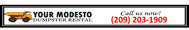 Your Modesto Dumpster Rental - Reliable Dumpsters Services